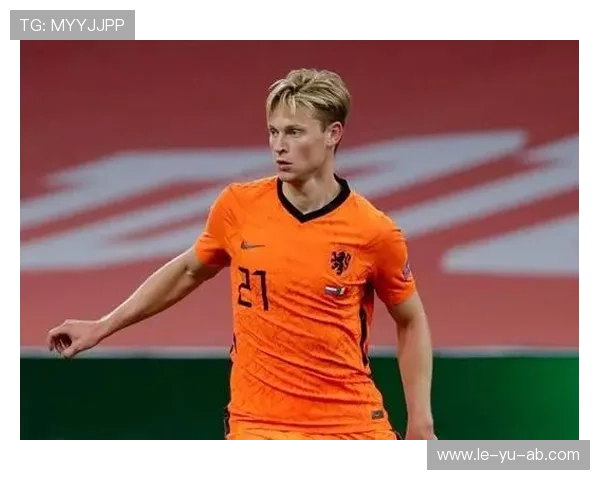 荷兰中场德容状态回升引关注