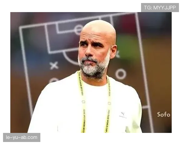 瓜迪奥拉战术革新：边后卫成进攻核心，重塑现代足球防线